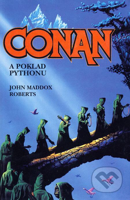 Kniha: Conan a poklad Pythonu (John Maddox Roberts). Deus, 2000 Kniha: Conan a poklad Pythonu (John Maddox Roberts). Deus, 2000