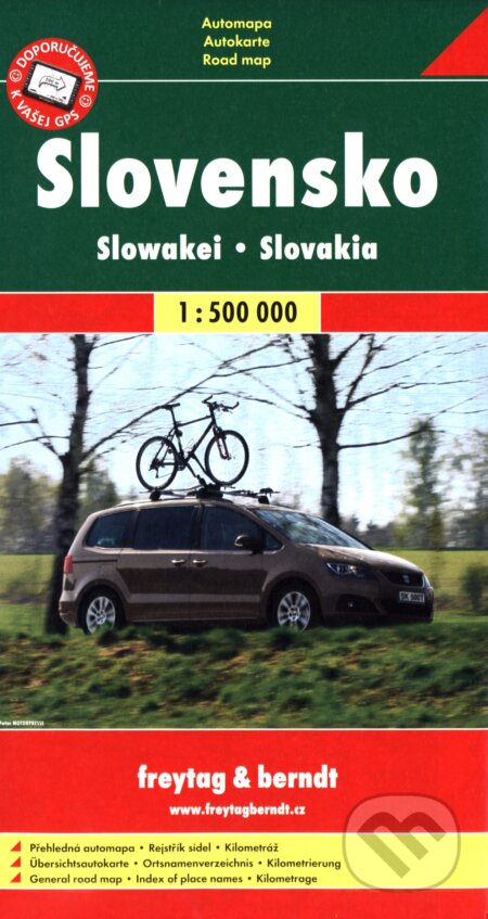 Slovensko 1:500 000 (freytag&berndt). freytag&berndt, 2016 Slovensko 1:500 000 (freytag&berndt). freytag&berndt, 2016