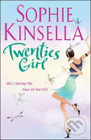 Kniha: Twenties Girl (Sophie Kinsella). Bantam Press, 2009 Kniha: Twenties Girl (Sophie Kinsella). Bantam Press, 2009