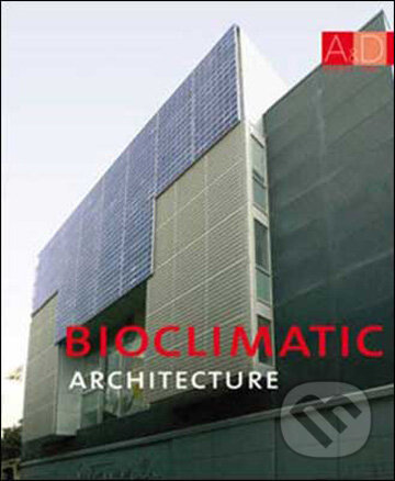 Kniha: Bioclimatic Architecture (Monsa). Monsa, 2009 Kniha: Bioclimatic Architecture (Monsa). Monsa, 2009