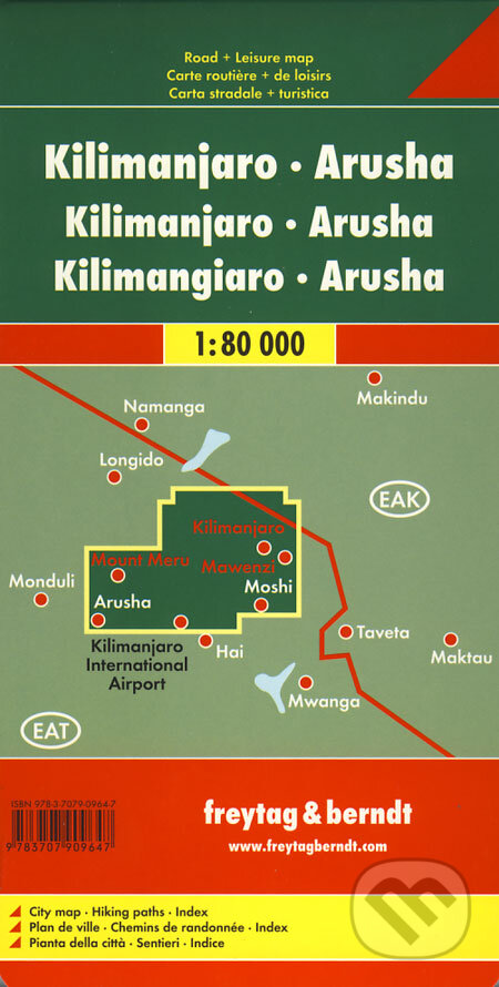 Kilimanjaro, Arusha 1:80 000 (freytag&berndt). freytag&berndt, 2012 Kilimanjaro, Arusha 1:80 000 (freytag&berndt). freytag&berndt, 2012