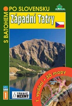 Kniha: Západní Tatry (Blažej Kováč a Daniel Kollár). Akcent, 2008 Kniha: Západní Tatry (Blažej Kováč a Daniel Kollár). Akcent, 2008
