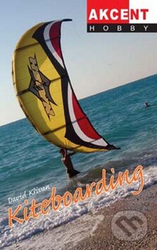 Kniha: Kiteboarding (David Křivan). Akcent, 2009 Kniha: Kiteboarding (David Křivan). Akcent, 2009