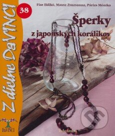 Kniha: Šperky z japonských korálikov (I. Fias, M. Párisz a Z. Mausz). Talentum, 2009 Kniha: Šperky z japonských korálikov (I. Fias, M. Párisz a Z. Mausz). Talentum, 2009