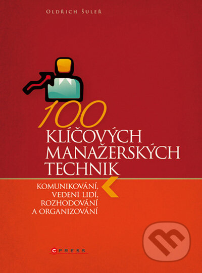 Kniha: 100 klíčových manažerských technik (Oldřich Šuleř). Computer Press, 2009 Kniha: 100 klíčových manažerských technik (Oldřich Šuleř). Computer Press, 2009