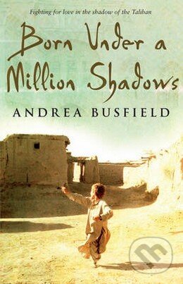 Born Under a Million Shadows - Andrea Busfield, Black Swan, 2009
