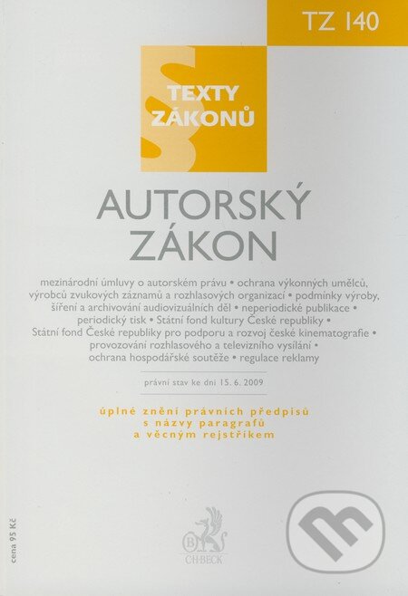 Kniha: Autorský zákon (C. H. Beck). C. H. Beck, 2009 Kniha: Autorský zákon (C. H. Beck). C. H. Beck, 2009