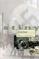 Kniha: Úvahy o holocaustu (Jehuda Bauer). Academia, 2009 Kniha: Úvahy o holocaustu (Jehuda Bauer). Academia, 2009