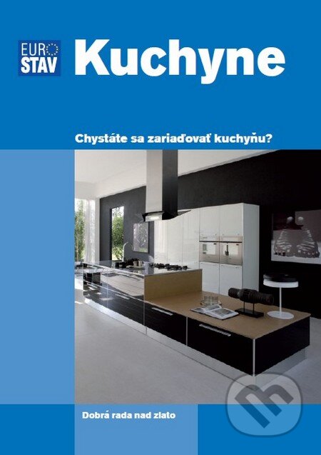 Kniha: Kuchyne (Adela Motyková). Eurostav, 2009 Kniha: Kuchyne (Adela Motyková). Eurostav, 2009
