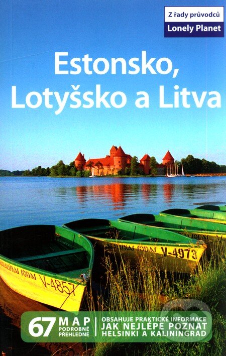 Kniha: Estonsko, Lotyšsko a Litva (Svojtka&Co.). Svojtka&Co., 2009 Kniha: Estonsko, Lotyšsko a Litva (Svojtka&Co.). Svojtka&Co., 2009