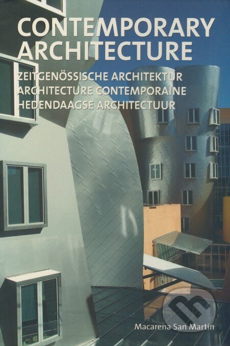 Kniha: Contemporary Architecture (Macarena San Martín). Loft Publications, 2008 Kniha: Contemporary Architecture (Macarena San Martín). Loft Publications, 2008