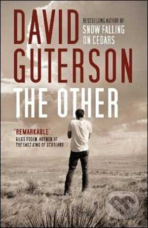 Kniha: The Other (David Guterson). Bloomsbury, 2009 Kniha: The Other (David Guterson). Bloomsbury, 2009