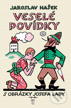 Kniha: Veselé povídky s obrázky Josefa Lady (Jaroslav Hašek). Naše vojsko CZ, 2009 Kniha: Veselé povídky s obrázky Josefa Lady (Jaroslav Hašek). Naše vojsko CZ, 2009