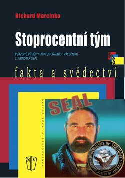 Kniha: Stoprocentní tým (Richard Marcinko). Naše vojsko CZ, 2009 Kniha: Stoprocentní tým (Richard Marcinko). Naše vojsko CZ, 2009