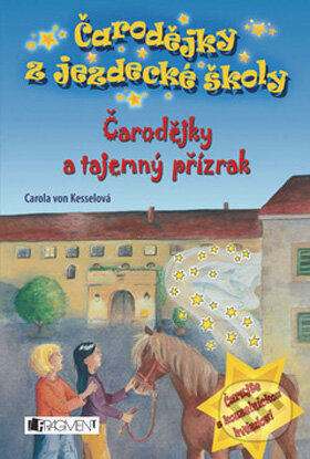 Kniha: Čarodějky a tajemný přízrak (Carola von Kessel). Nakladatelství Fragment, 2009 Kniha: Čarodějky a tajemný přízrak (Carola von Kessel). Nakladatelství Fragment, 2009