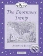 Kniha: Classic Tales Beginner 1: The Enormous Turnip (Activity Book) (S. Arengo). Oxford University Press, 2001 Kniha: Classic Tales Beginner 1: The Enormous Turnip (Activity Book) (S. Arengo). Oxford University Press, 2001