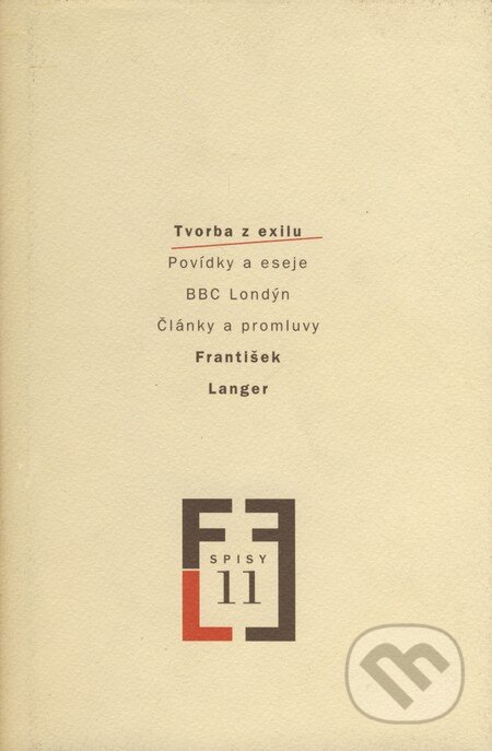 Kniha: Tvorba z exilu (František Langer). Akropolis, 2000 Kniha: Tvorba z exilu (František Langer). Akropolis, 2000