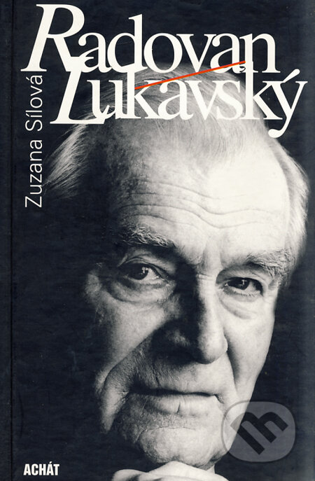 Kniha: Radovan Lukavský (Zuzana Sílová). Achát, 1999 Kniha: Radovan Lukavský (Zuzana Sílová). Achát, 1999