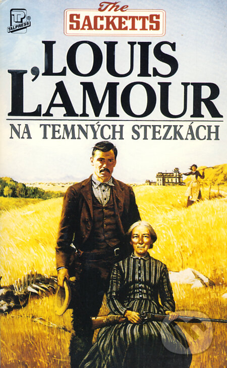 Kniha: Na temných stezkách (Louis L' Amour). Talpress, 1996 Kniha: Na temných stezkách (Louis L' Amour). Talpress, 1996
