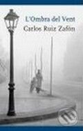 Kniha: La sombra de viento (Carlos Ruiz Zafón). Celesa, 2002 Kniha: La sombra de viento (Carlos Ruiz Zafón). Celesa, 2002