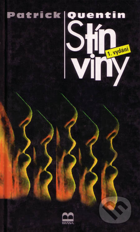 Kniha: Stín viny (Patrick Quentin). Brána, 1998 Kniha: Stín viny (Patrick Quentin). Brána, 1998