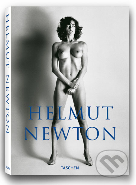 Kniha: Helmut Newton (Taschen). Taschen, 2009 Kniha: Helmut Newton (Taschen). Taschen, 2009