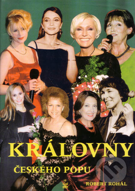 Kniha: Královny českého popu (Robert Rohál). Petrklíč, 2003 Kniha: Královny českého popu (Robert Rohál). Petrklíč, 2003