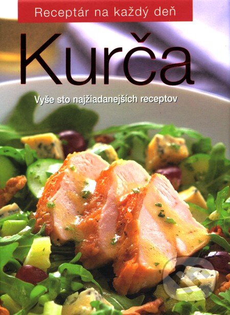 Kniha: Kurča (Slovart). Slovart, 2009 Kniha: Kurča (Slovart). Slovart, 2009