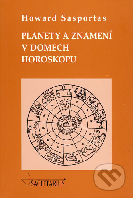 Planety a znamení v domech horoskopu - Howard Sasportas, Sagittarius, 2008