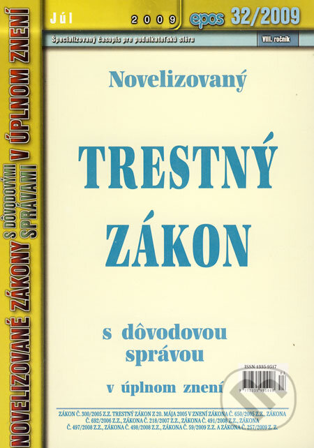 Novelizovaný Trestný zákon (Epos). Epos, 2009 Novelizovaný Trestný zákon (Epos). Epos, 2009