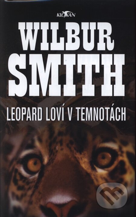 Kniha: Leopard loví v temnotách (Wilbur Smith). Alpress, 2002 Kniha: Leopard loví v temnotách (Wilbur Smith). Alpress, 2002
