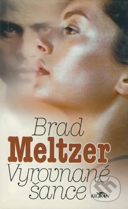 Kniha: Vyrovnané šance (Brad Meltzer). Alpress, 2000 Kniha: Vyrovnané šance (Brad Meltzer). Alpress, 2000