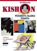 Kniha: Picassova sladká pomsta (Ephraim Kishon). Epocha, 2003 Kniha: Picassova sladká pomsta (Ephraim Kishon). Epocha, 2003