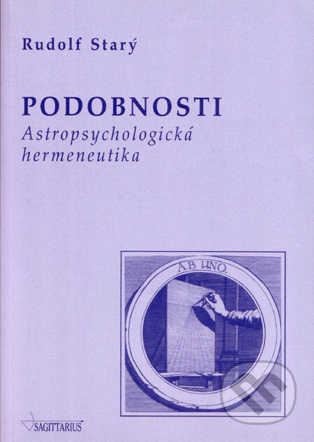 Kniha: Podobnosti (Rudolf Starý). Sagittarius, 2005 Kniha: Podobnosti (Rudolf Starý). Sagittarius, 2005