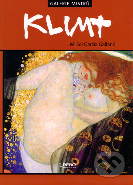 Kniha: Klimt (María Sil García Galland). Rebo, 2006 Kniha: Klimt (María Sil García Galland). Rebo, 2006