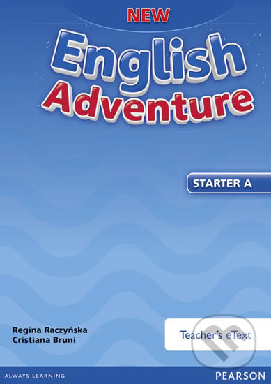 Audiokniha: New English Adventure - Starter A Teacher´s eText (Pearson). Pearson, 2015 Audiokniha: New English Adventure - Starter A Teacher´s eText (Pearson). Pearson, 2015