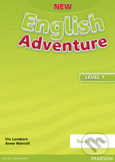 Audiokniha: New English Adventure - 1 Teacher´s eText (Pearson). Pearson, 2015 Audiokniha: New English Adventure - 1 Teacher´s eText (Pearson). Pearson, 2015