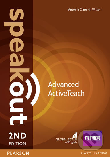 Audiokniha: Speakout 2nd Edition - Advanced Active Teach (Antonia Clare a J.J. Wilson). Pearson, 2016 Audiokniha: Speakout 2nd Edition - Advanced Active Teach (Antonia Clare a J.J. Wilson). Pearson, 2016