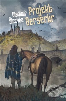 Kniha: Projekt Berserkr (Vladimír Šlechta). Brokilon, 2019 Kniha: Projekt Berserkr (Vladimír Šlechta). Brokilon, 2019