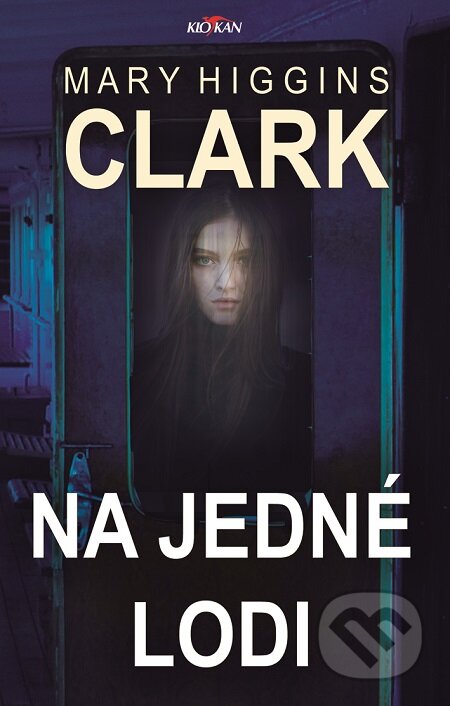 E-kniha: Na jedné lodi (Mary Higgins Clark). Alpress, 2019 E-kniha: Na jedné lodi (Mary Higgins Clark). Alpress, 2019