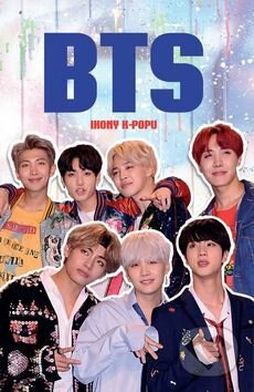 Kniha: BTS (Adrian Besley). Bookmedia, 2019 Kniha: BTS (Adrian Besley). Bookmedia, 2019