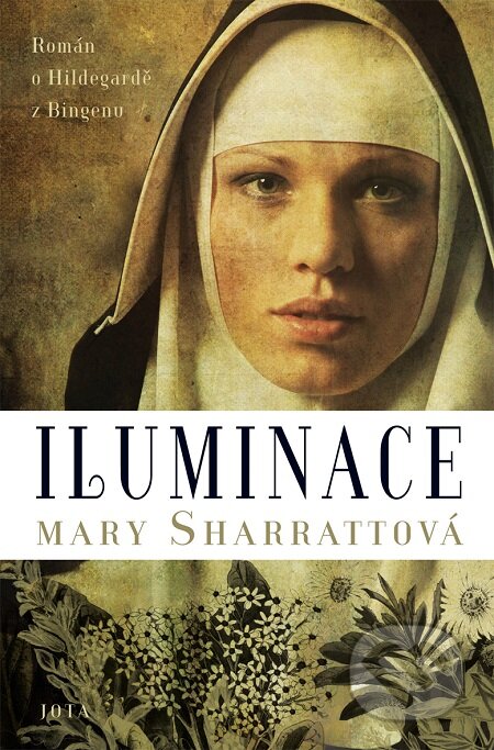 E-kniha: Iluminace (Mary Sharratt). Jota, 2019 E-kniha: Iluminace (Mary Sharratt). Jota, 2019