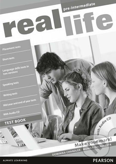 Kniha: Real Life - Pre-Intermediate - Test Book/Test Audio CD Pack (Dominika Chandler). Pearson, 2010 Kniha: Real Life - Pre-Intermediate - Test Book/Test Audio CD Pack (Dominika Chandler). Pearson, 2010