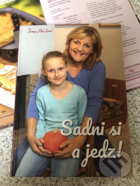 Kniha: Sadni si a jedz! (Zuzana Machová). Zuzana Machová, 2019 Kniha: Sadni si a jedz! (Zuzana Machová). Zuzana Machová, 2019