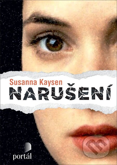 E-kniha: Narušení (Susanna Kaysen). Portál, 2019 E-kniha: Narušení (Susanna Kaysen). Portál, 2019