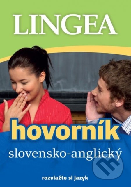 Kniha: Slovensko–anglický hovorník (Lingea). Lingea, 2019 Kniha: Slovensko–anglický hovorník (Lingea). Lingea, 2019