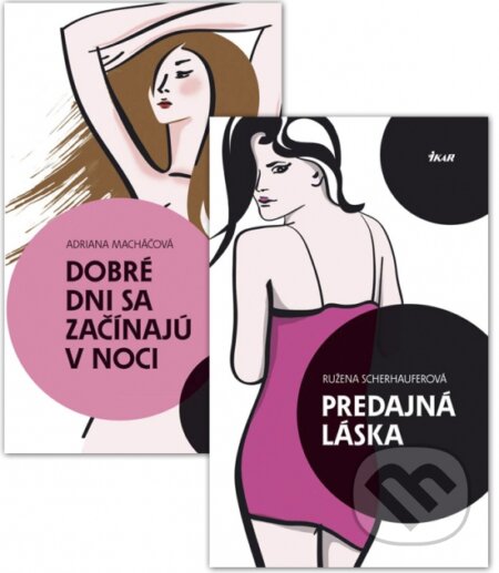 Kniha: Dobré dni sa začínajú v noci + Predajná láska KOMPLET (Adriana Macháčová). Ikar, 2012 Kniha: Dobré dni sa začínajú v noci + Predajná láska KOMPLET (Adriana Macháčová). Ikar, 2012