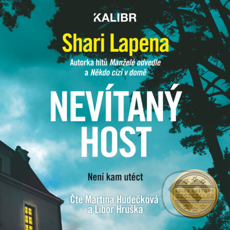 Audiokniha: Nevítaný host (Shari Lapena). Euromedia Group, 2019 Audiokniha: Nevítaný host (Shari Lapena). Euromedia Group, 2019