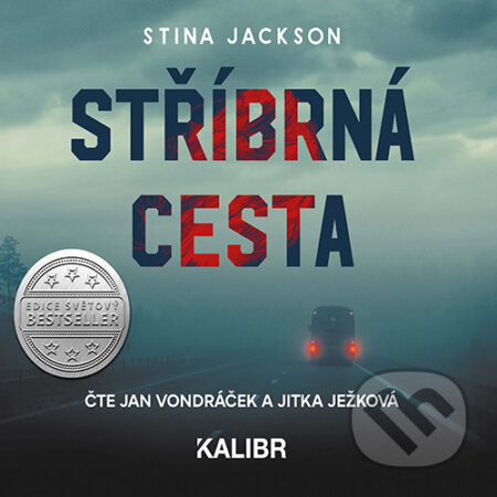 Audiokniha: Stříbrná cesta (Stina Jackson). Euromedia Group, 2019 Audiokniha: Stříbrná cesta (Stina Jackson). Euromedia Group, 2019