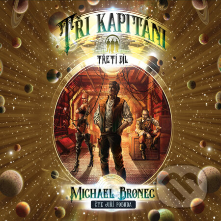 Audiokniha: Tři kapitáni 3 - Korzárská čtverylka (Michael Bronec). Straky na vrbě, 2019 Audiokniha: Tři kapitáni 3 - Korzárská čtverylka (Michael Bronec). Straky na vrbě, 2019